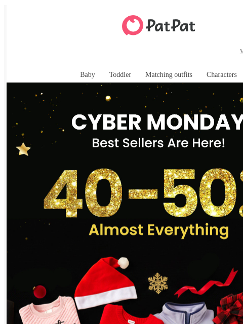 patpat newsletter: 🌟Cyber Monday Best Sellers — 40–50% OFF This Seas...