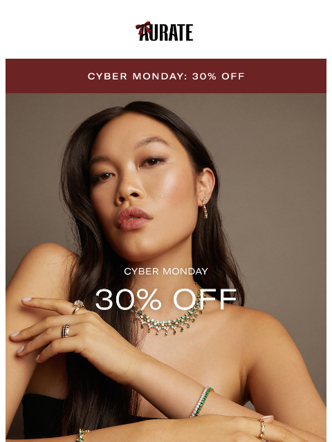 auratenewyork newsletter: LET’S CYBER (30% OFF)