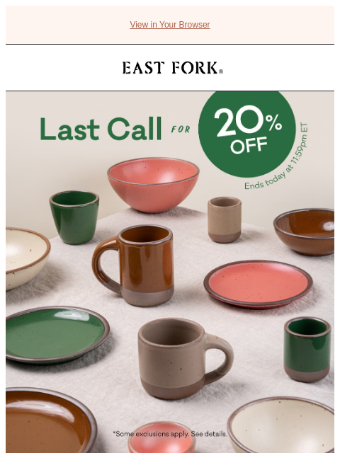 eastfork newsletter: Last chance for 20% off!