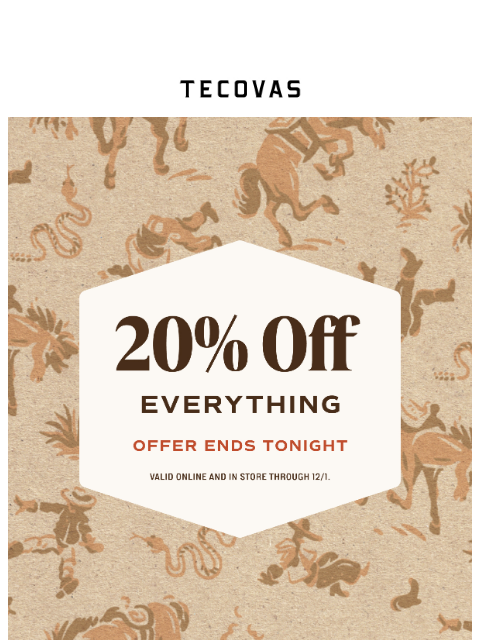 tecovas newsletter: 20% Everything for Cyber Monday