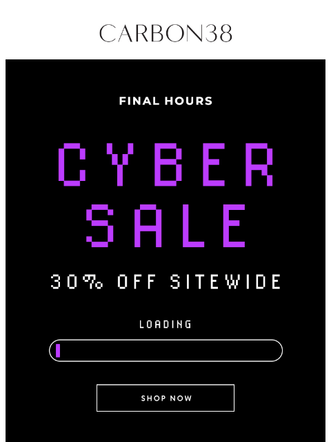 carbon38 newsletter: LAST DAY: 30% off Sitewide