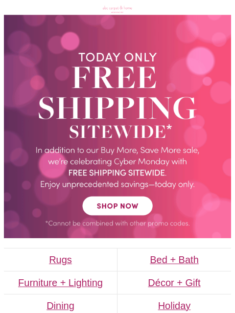 abchome newsletter: We NEVER do this: FREE SHIPPING SITEWIDE!
