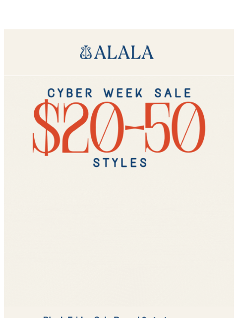 alalastyle newsletter: 💥 $20–$50 Styles Have Landed — Don’t Wait