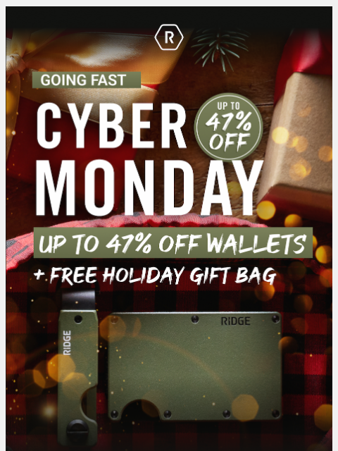ridge newsletter: Going FAST: 47% Off Cyber Monday