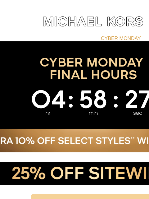 michaelkorsmail newsletter: CYBER MONDAY Is Going... Going...