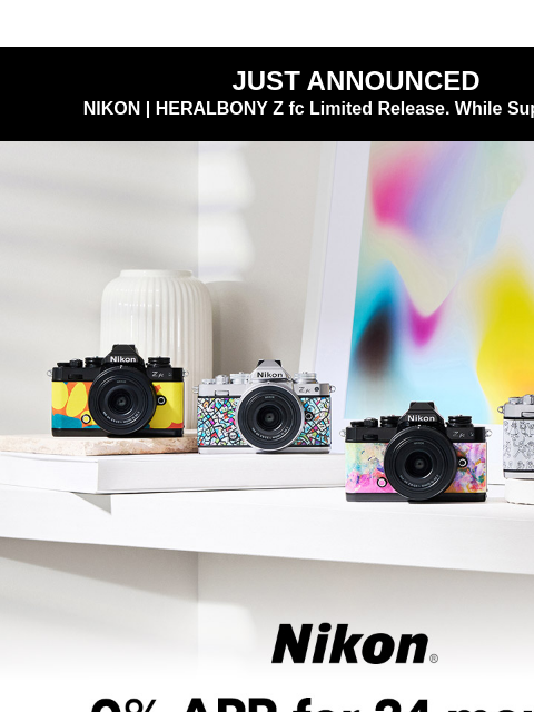 Limited release. Get yours now while supplies last. View as web page JUST ANNOUNCED NIKON | HERALBONY Z fc Limited Release. While Supplies Last! Nikon | 0% APR for 24 months financing on select Nikon