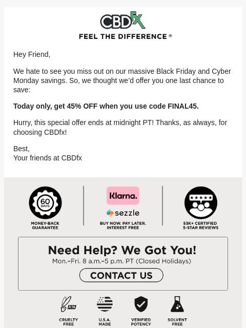 cbdfx newsletter: One last chance to get 45% OFF site-wide!