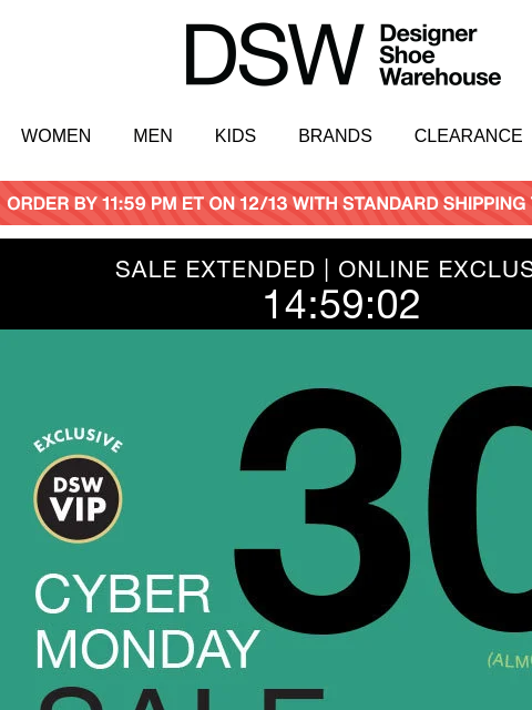 dsw newsletter: 30% off extended for VIPs. Sign up!