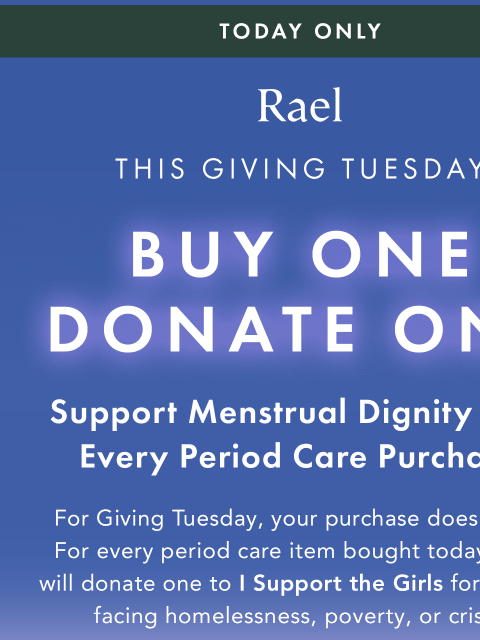 getrael newsletter: Save Up to 40% + Help Someone Access Period Care
