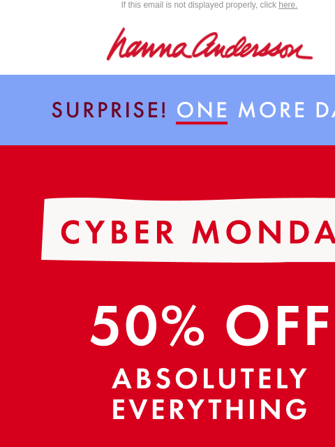 hannaandersson newsletter: 🥳 Cyber Monday Is EXTENDED