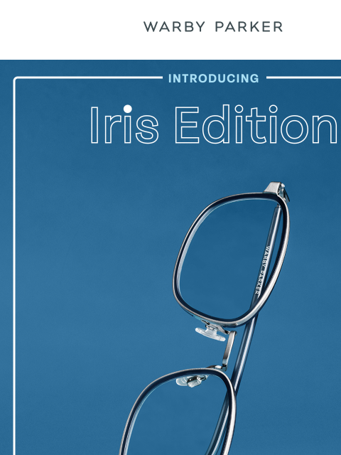 warbyparker newsletter: Out now: Iris Edition