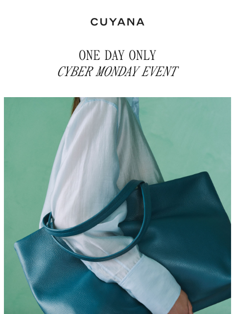 cuyana newsletter: Last Chance for Cyber Monday