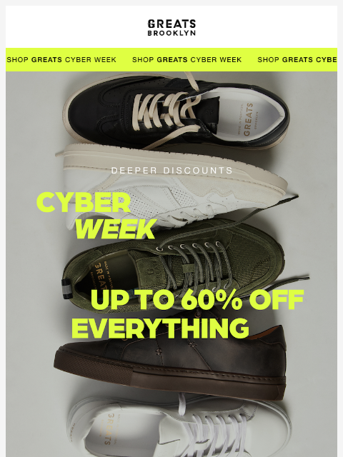 greatsbrand newsletter: CYBER WEEK UP TO 60% OFF EVERYTHING