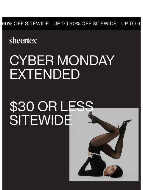 sheertex newsletter: Who Says Cyber Monday Is Over?