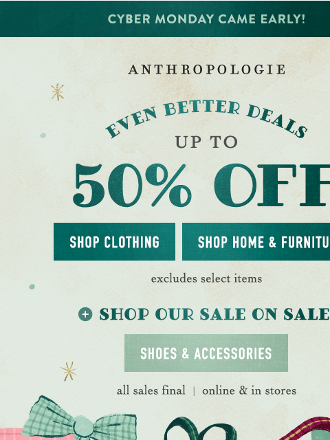 anthropologie newsletter: FINAL HOURS: up to 50% OFF ⏰