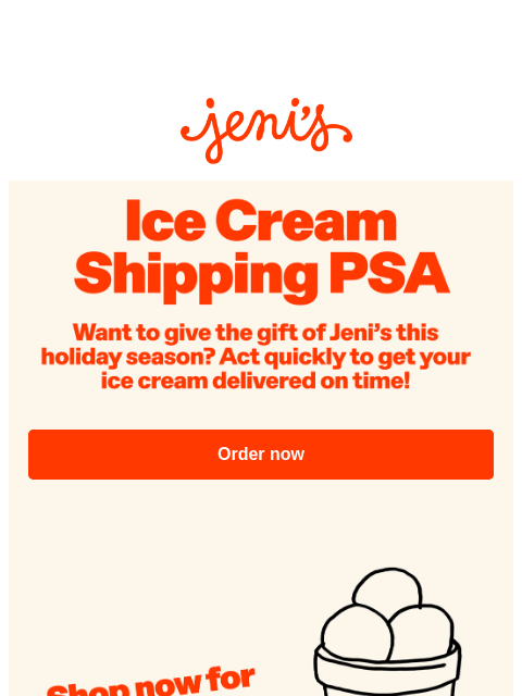 jenis newsletter: Time is running out to gift ice cream!