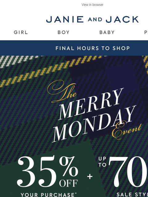 janieandjack newsletter: Only hours left: Merry Monday Event + free shippin...