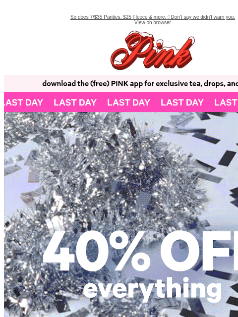 vspink newsletter: Last Chance 🚨 40% Off Ends TODAY