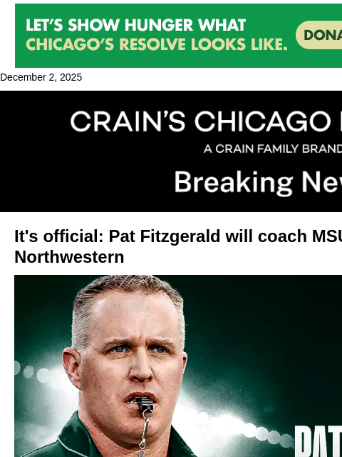 crainalerts newsletter: Pat Fitzgerald and MSU football make their deal of...