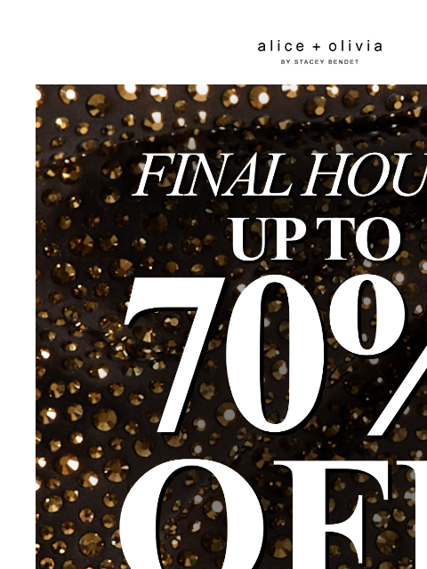 aliceandolivia newsletter: LAST CALL: Up To 70% Off!!!!!!