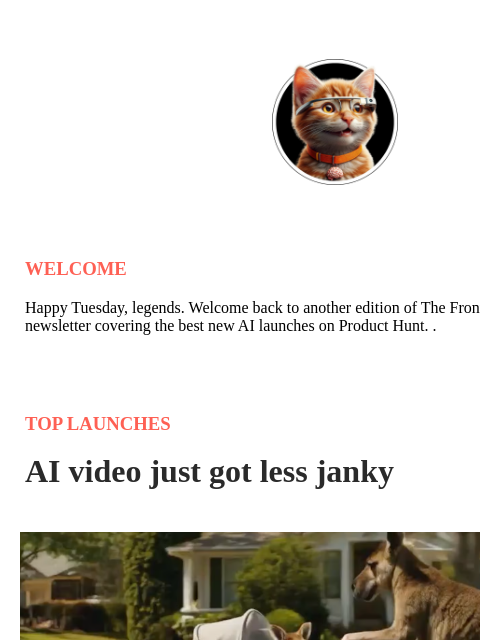 producthunt newsletter: Less janky AI video