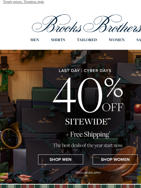 brooksbrothers newsletter: Last day: 40% off sitewide + free shipping