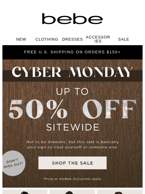 bebe newsletter: FINAL HOURS ⏰ Cyber Monday Up to 50% Off