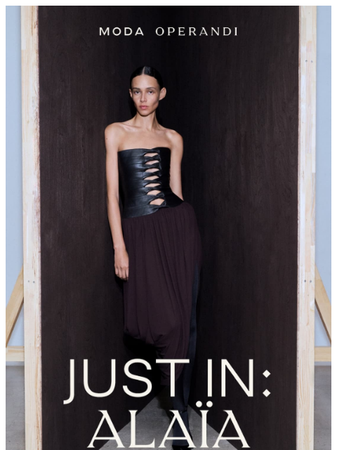 modaoperandi newsletter: Just In: ALAÏA