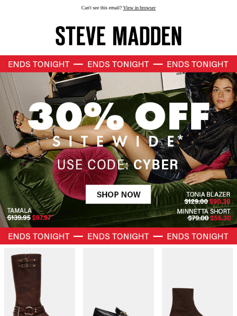 stevemadden newsletter: LAST CALL. 30% OFF! ⏰⏰