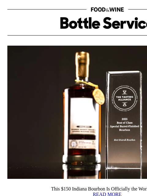 foodandwine newsletter: This $150 Indiana Bourbon Is Officially the World'...