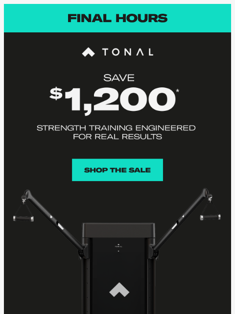 tonal newsletter: Final Hours to Save $1,200 on Tonal