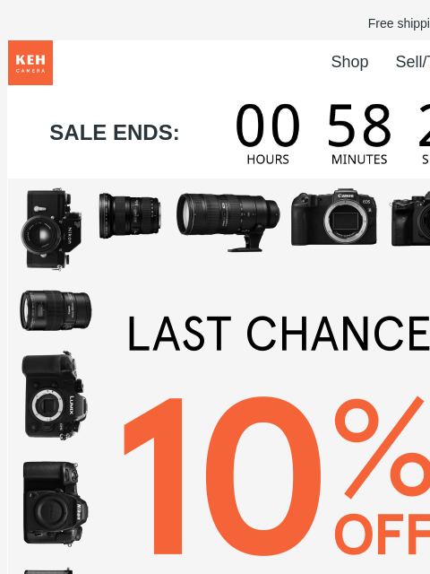 This is your LAST chance to save 10% on camera gear. Don't miss out! Free shipping on orders $75+ KEH logo Shop Sell/Trade Blog SALE ENDS: Countdown shop black friday Use promo code BFCM24 at