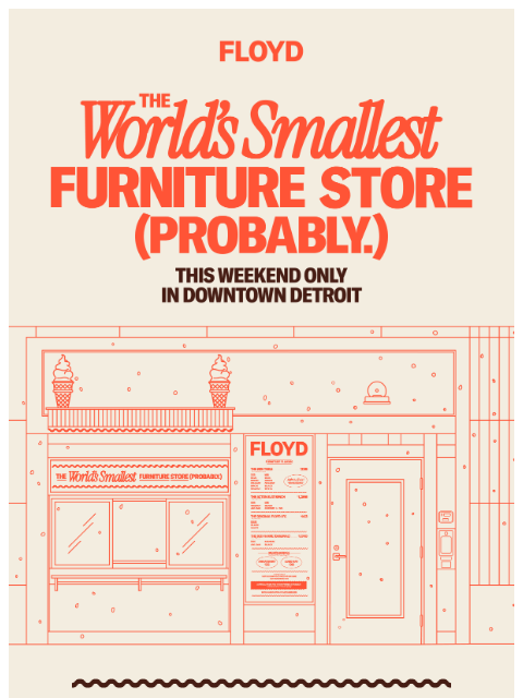 floydhome newsletter: The World's Smallest Furniture Store (Probably)