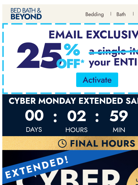 bedbathandbeyond newsletter: Cyber Monday ends tonight—up to 70% off 🔥