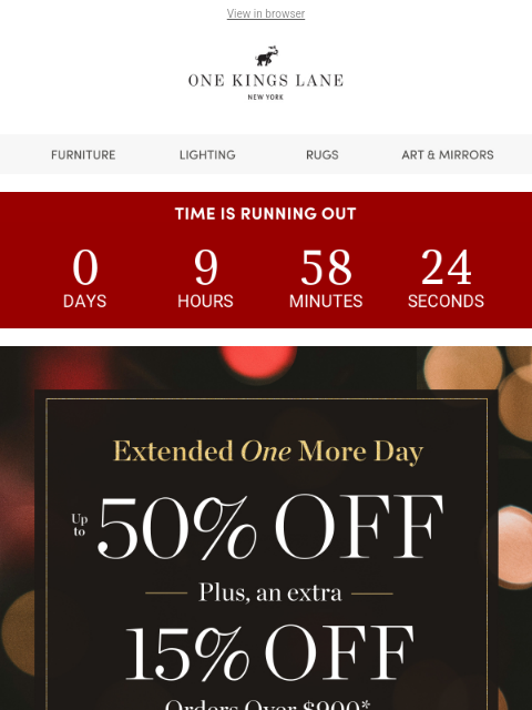 onekingslane newsletter: ❗️EXTENDED❗️Up to 50% Off + Extra 15%