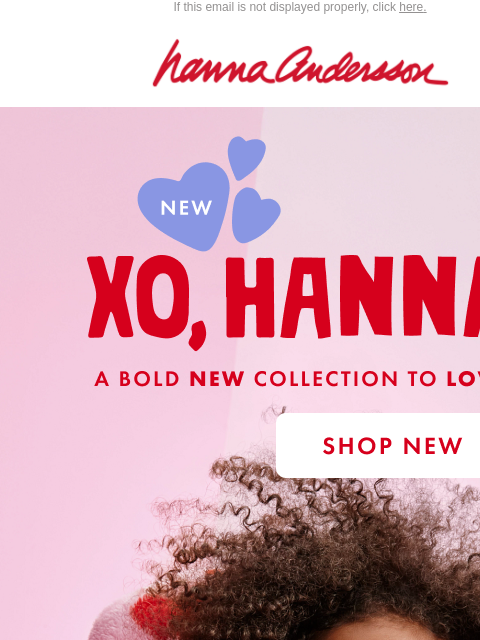 hannaandersson newsletter: JUST DROPPED: XO, Hanna 💘 A NEW Collection