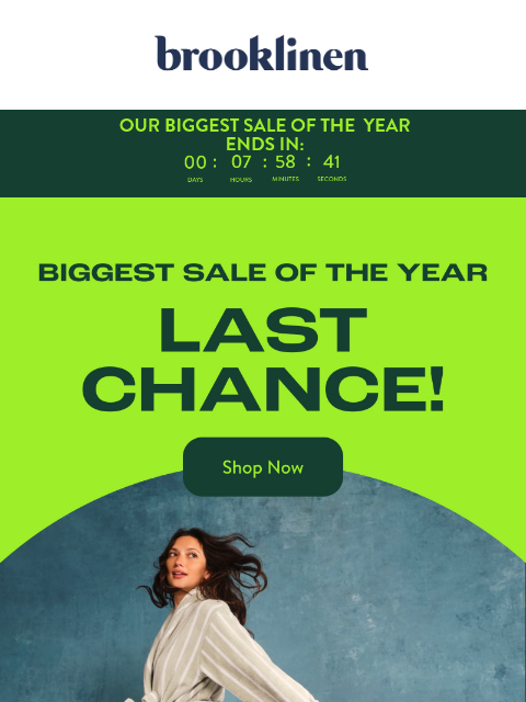 brooklinen newsletter: FINAL HOURS! Our Biggest Sale of the Year ENDS Ton...