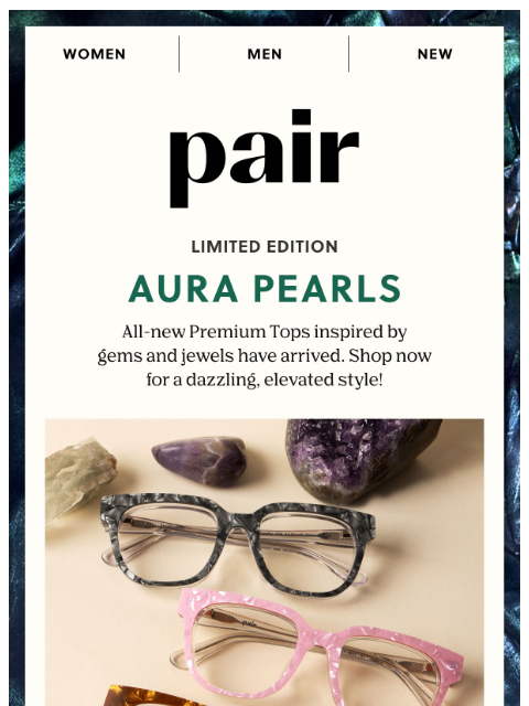 paireyewear newsletter: Aura Pearls Top Frames✨💎