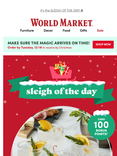 emailworldmarket newsletter: ✨🎄✨100 Bonus Points on Holiday Glassware!