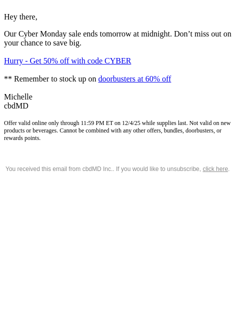 cbdmd newsletter: Hurry, 50% Off Ends Tomorrow