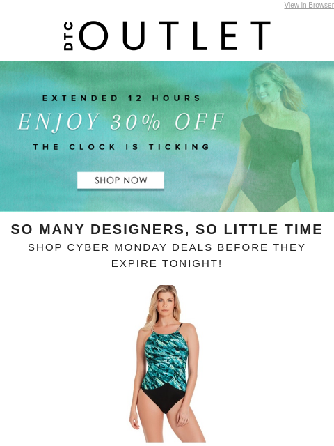 dtcoutlet newsletter: EXTENDED 12 Hours Only