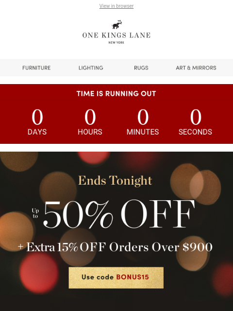 onekingslane newsletter: ⌛Final Hours — Up to 50% Off + Extra 15%