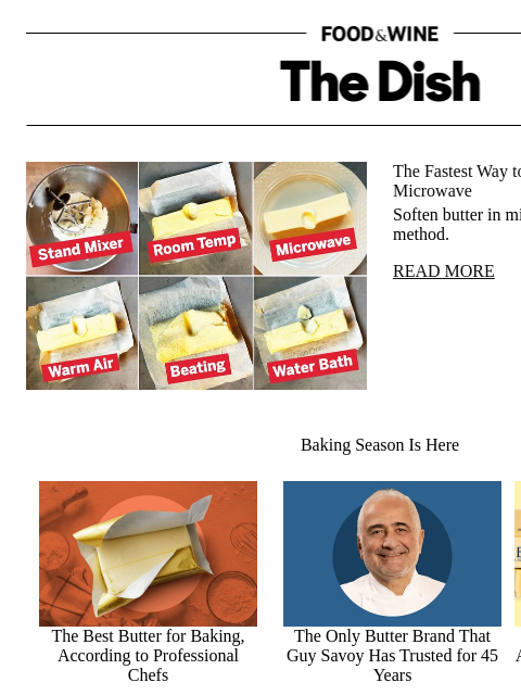 foodandwine newsletter: The Fastest Way to Soften Butter Isn't the Microwa...