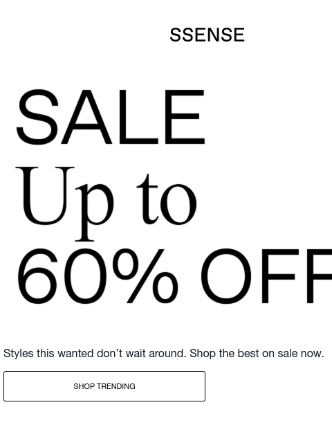 ssense newsletter: Bestsellers Everyone’s After
