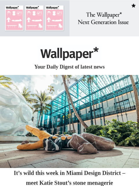 futureplc newsletter: Miami Design District goes wild