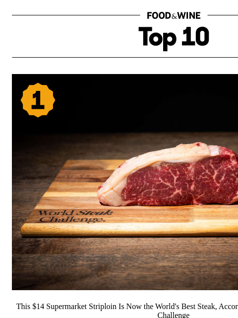 foodandwine newsletter: This $14 Supermarket Striploin Is Now the World's ...