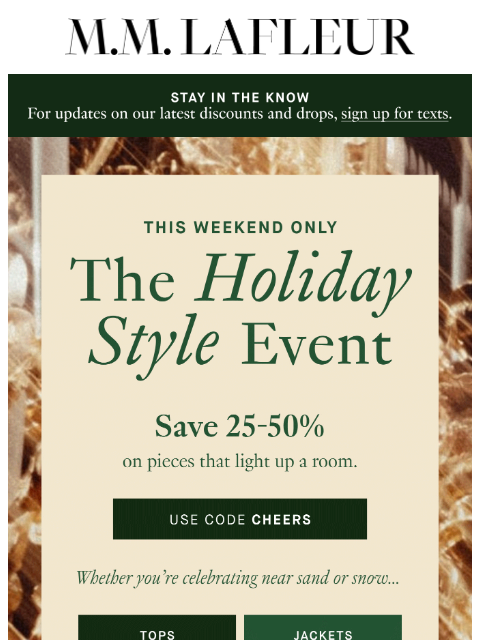 mmlafleur newsletter: THIS WEEKEND ONLY: The Holiday Style Event ✨