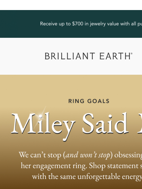 brilliantearth newsletter: SHOP THE LOOK: Miley’s engagement ring