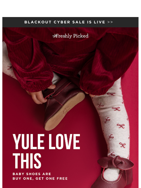 freshlypicked newsletter: BOGO: Baby Shoes Must-Haves 🎉