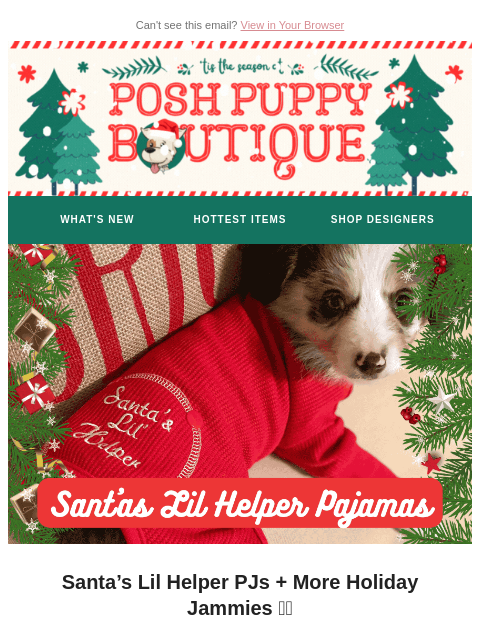 poshpuppyboutique newsletter: Santa’s Lil Helper PJs Are Here 🎄🐾